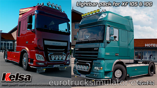 МОД KELSA LIGHTBARS PACK FOR DAF XF 105 & 106 V ОТ 15.10.17 для Euro Truck Simulator 2