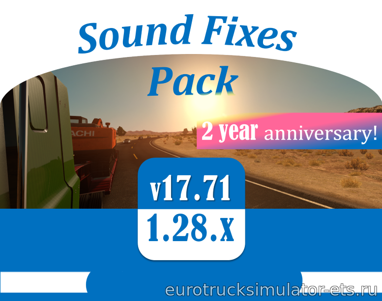МОД SOUND FIXES PACK V17.73 для Euro Truck Simulator 2