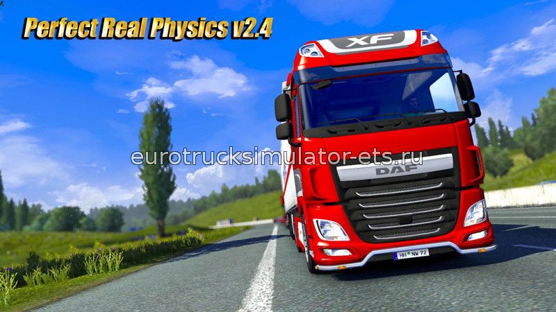 Perfect Real Physics v2.4 для Euro Truck Simulator 2